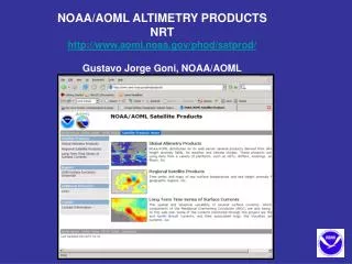 NOAA/AOML ALTIMETRY PRODUCTS NRT aoml.noaa/phod/satprod/
