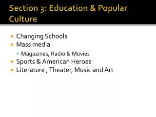 Section 3: Education &amp; Popular Culture