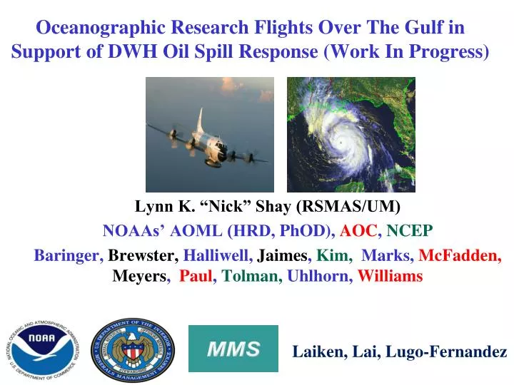 oceanographic research flights over the gulf in support of dwh oil spill response work in progress