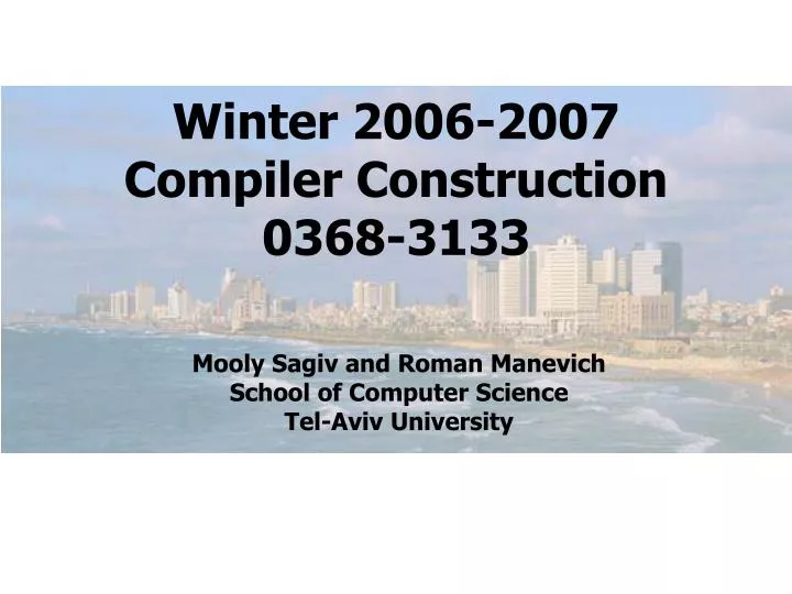 winter 2006 2007 compiler construction 0368 3133