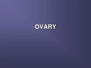 OVARY