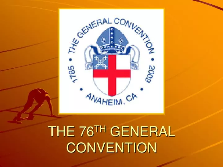 the 76 th general convention