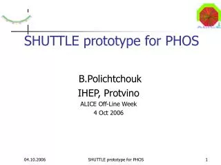 SHUTTLE prototype for PHOS