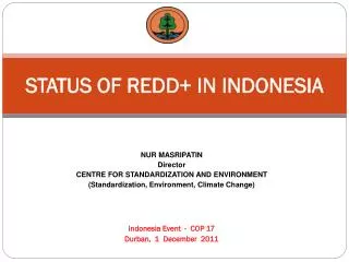 STATUS OF REDD+ IN INDONESIA