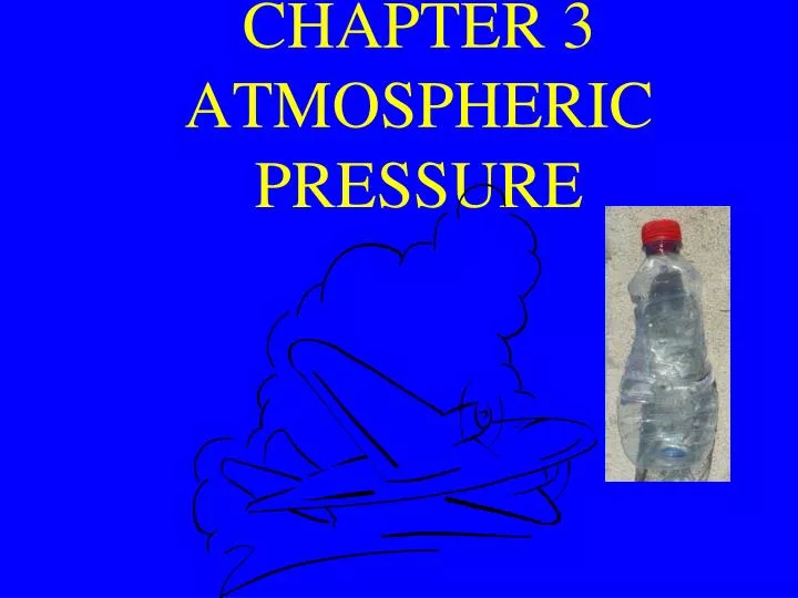 chapter 3 atmospheric pressure