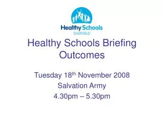 Healthy Schools Briefing Outcomes