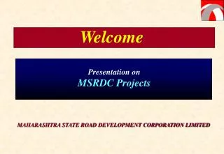 MAHARASHTRA STATE ROAD DEVELOPMENT CORPORATION LIMITED