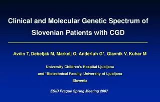 Clinical and Molecular Genetic Spectrum of Slovenian Patients with CGD