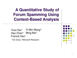 A Quantitative Study of Forum Spamming Using Context-Based Analysis