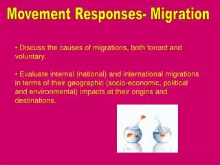 Movement Responses- Migration