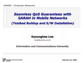Seamless QoS Guarantees with SARAH in Mobile Networks
