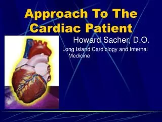 Approach To The Cardiac Patient