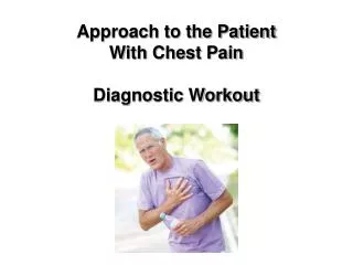 Approach to the Patient With Chest Pain Diagnostic Workout