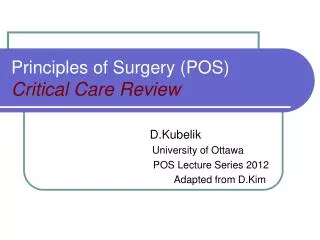 Principles of Surgery (POS) Critical Care Review
