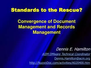 Standards to the Rescue? Convergence of Document Management and Records Management
