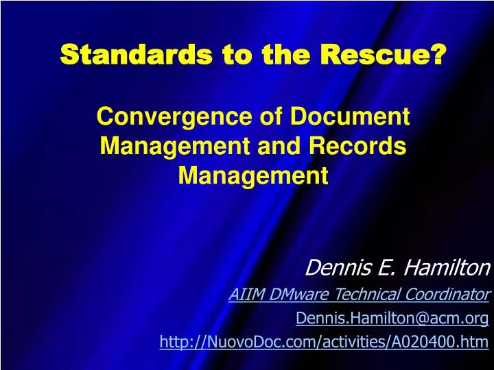 standards to the rescue convergence of document management and records management
