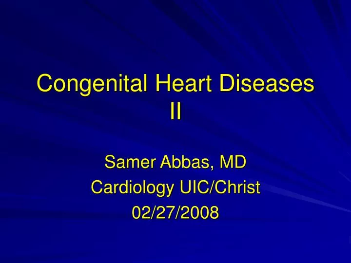 congenital heart diseases ii