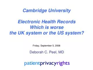 Cambridge University Electronic Health Records Which is worse the UK system or the US system?