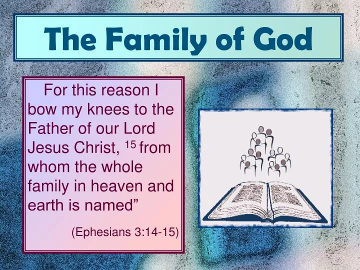 the family of god