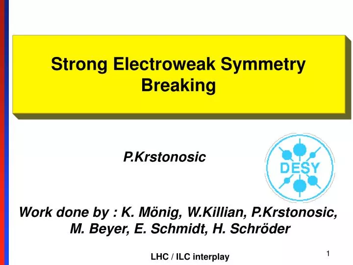 strong electroweak symmetry breaking