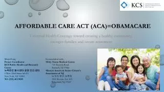 AFFORDABLE CARE ACT (ACA)=OBAMACARE
