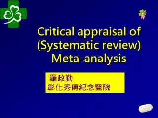 Critical appraisal of (Systematic review) Meta-analysis