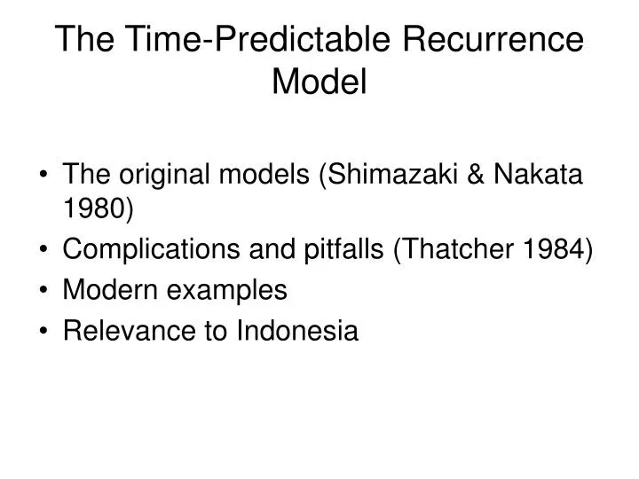 the time predictable recurrence model