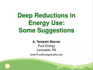 Deep Reductions in Energy Use: Some Suggestions