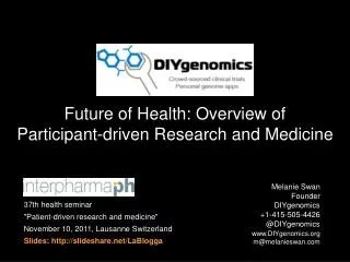 Future of Health: Overview of Participant-driven Research and Medicine