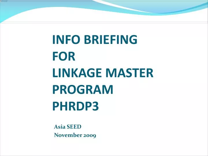 info briefing for linkage master program phrdp3
