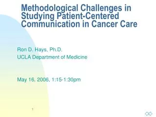 Methodological Challenges in Studying Patient-Centered Communication in Cancer Care