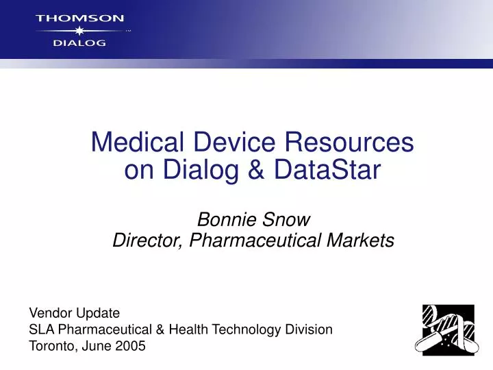 medical device resources on dialog datastar