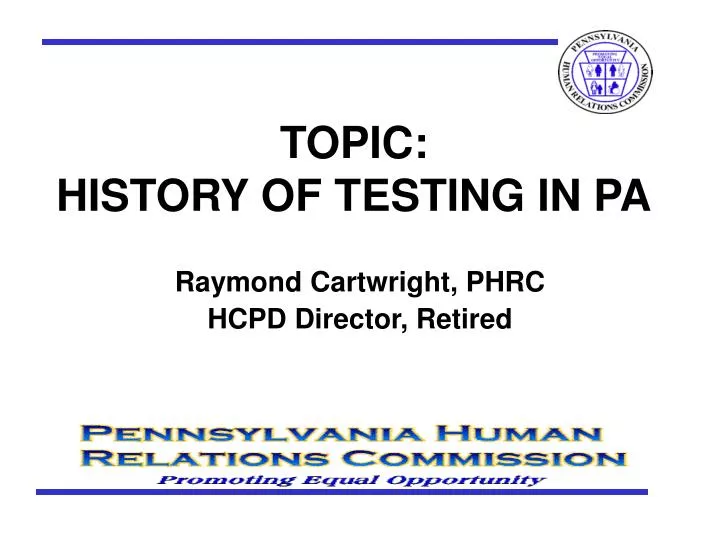 topic history of testing in pa
