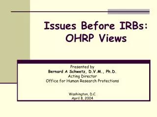Issues Before IRBs: OHRP Views