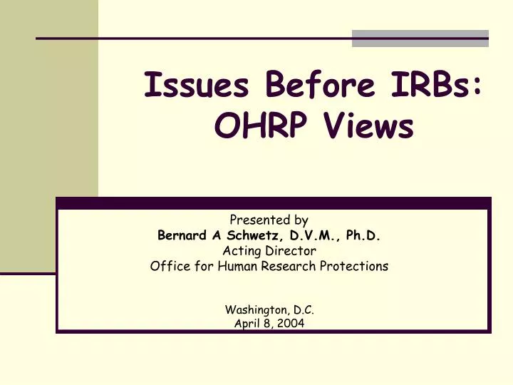 issues before irbs ohrp views
