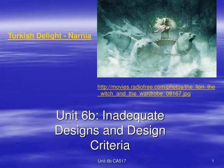 unit 6b inadequate designs and design criteria