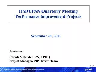 HMO/PSN Quarterly Meeting Performance Improvement Projects