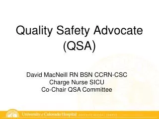Quality Safety Advocate (QSA )