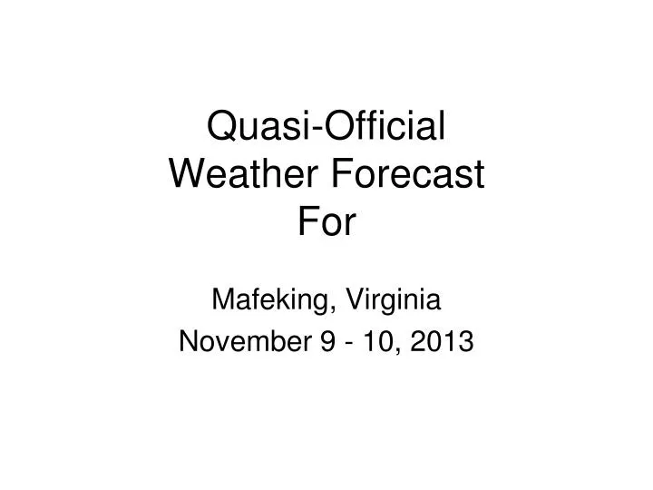 quasi official weather forecast for