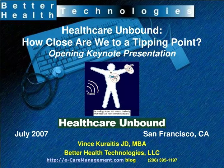 healthcare unbound how close are we to a tipping point opening keynote presentation