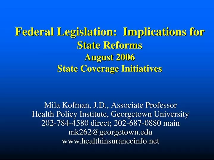 federal legislation implications for state reforms august 2006 state coverage initiatives