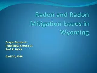 Radon and Radon Mitigation Issues in Wyoming
