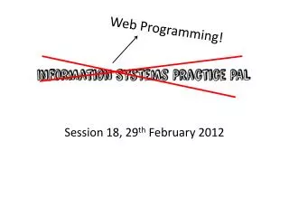 Session 18, 29 th February 2012
