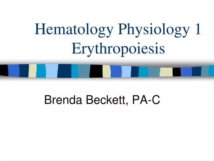 hematology physiology 1 erythropoiesis
