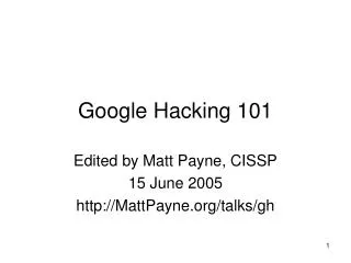 Google Hacking 101