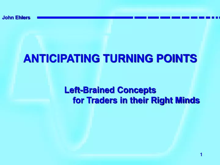 anticipating turning points left brained concepts for traders in their right minds