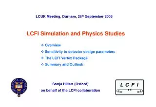 LCFI Simulation and Physics Studies