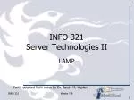 INFO 321 Server Technologies II - slide 1