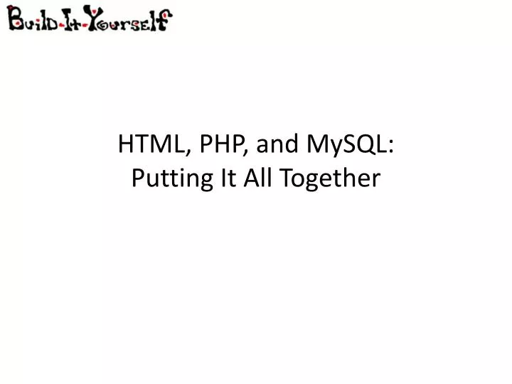 html php and mysql putting it all together