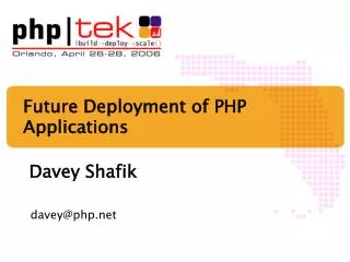 Future Deployment of PHP Applications